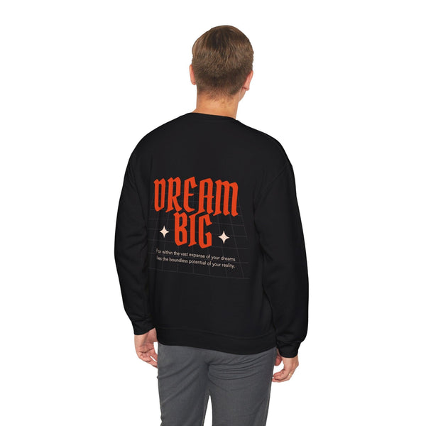 DREAM BIG™ Crewneck Sweatshirt - Benty LTD